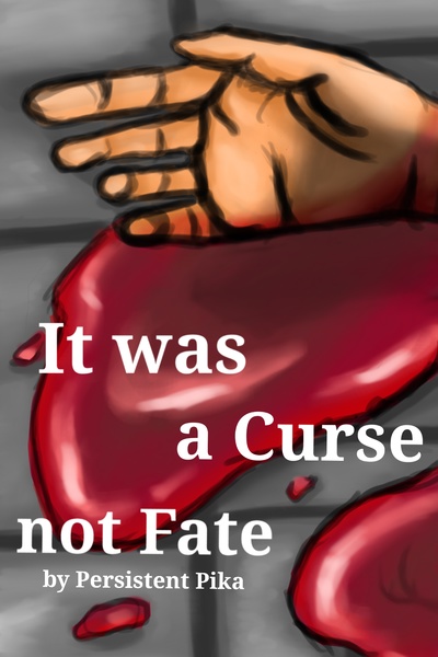 It was a Curse not Fate