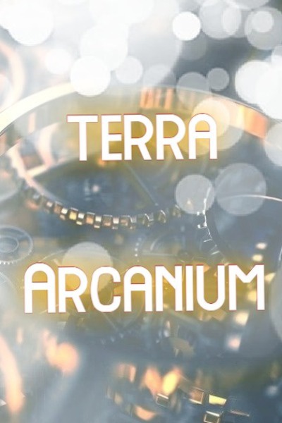Terra Arcanium - A Tale of Intertwining Fates (TATIF)