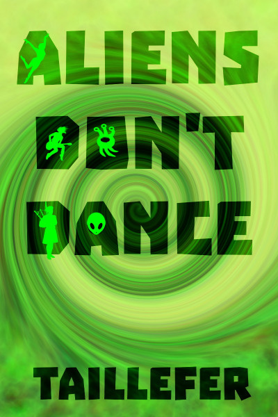 Aliens Don't Dance (A LitRPG with bagpipes and combat regurgitation)