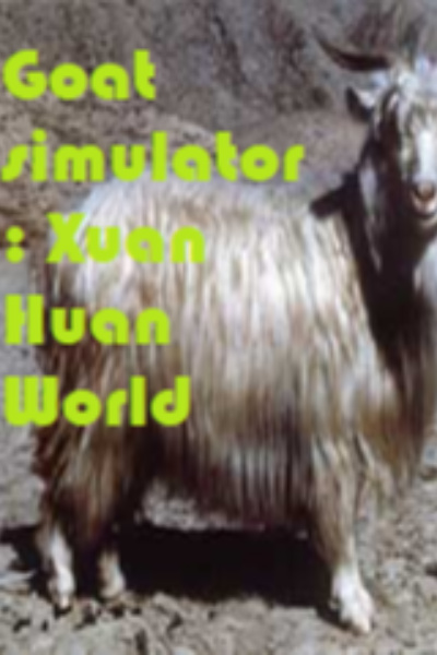 Goat Simulator: Xuan Huan World