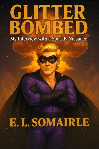 Glitter Bombed: My Interview With a Sparkly Nuisance