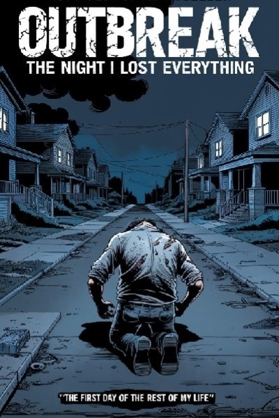 Outbreak: The Night I Lost Everything