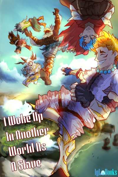 I Woke Up In Another World As A Slave