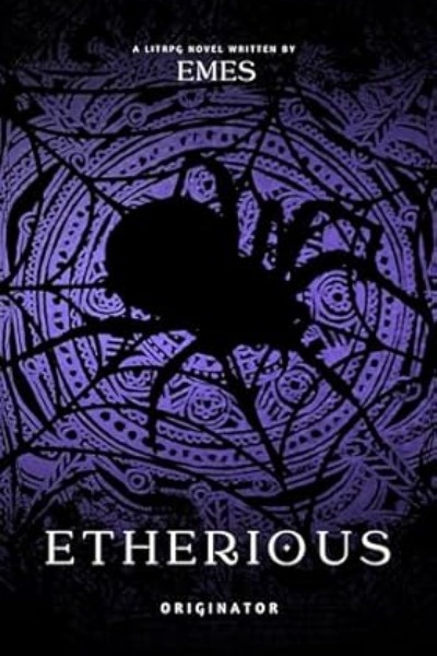 Etherious- A LitRPG Story (Book 5 Stubbing Soon)
