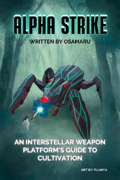 Alpha Strike: [An Interstellar Weapons Platform’s Guide to Organized Crime] (Book 3 title)