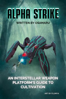 Alpha Strike: [An Interstellar Weapons Platform’s Guide to Organized Crime] (Book 3 title)