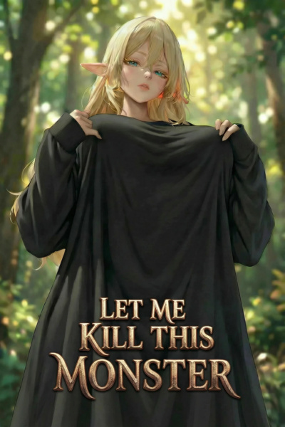 Let Me Kill This Monster