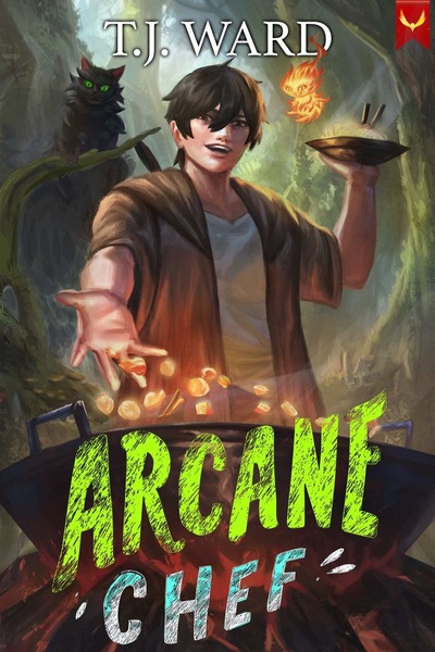 Arcane Chef (Book 3 Complete!)