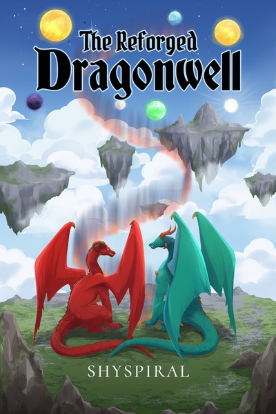 The Reforged Dragonwell (Dragon LitPRG-lite with cultivation vibes)