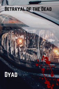 Betrayal of the Dead
