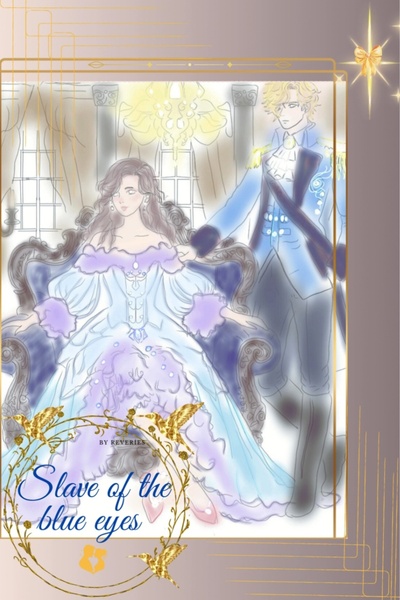 Slave of the blue eyes