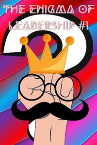 The Enigma of Leadership #1