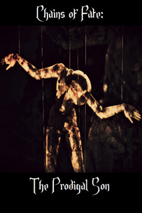 Chains of Fate: The Prodigal Son