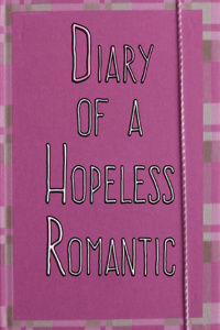 Diary of a Hopeless Romantic