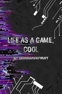 Life as a Game, Cool