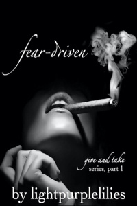 Fear-Driven (Give and Take Part 1)