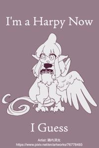 I'm a Harpy Now I Guess