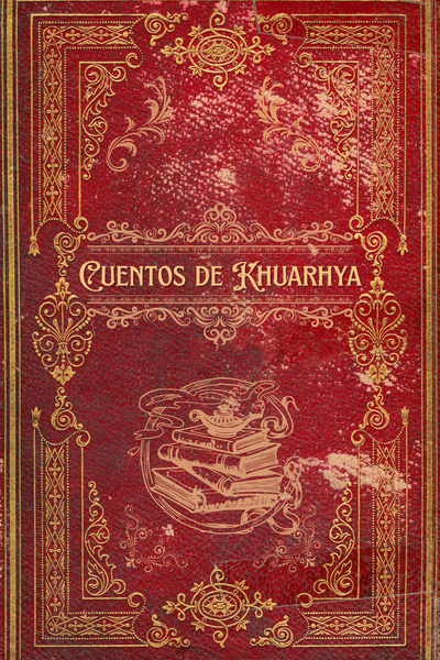 Cuentos de Khuarhya [Español Latinoamerica]