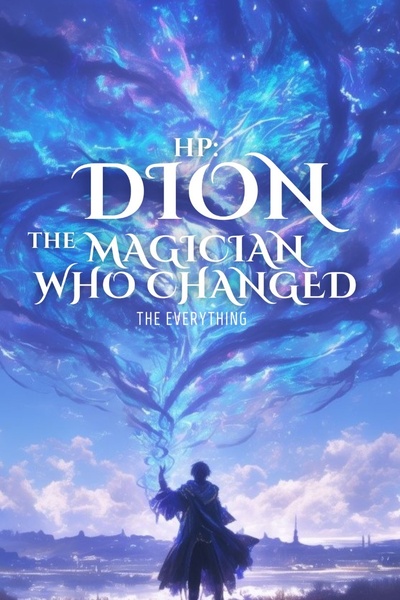 HP: THE MAGICIAN WHO CHANGED THE EVERYTHING
