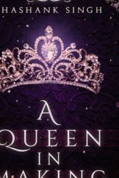 A Queen in Making