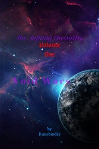 The Infinity Chronicles: Volume One - Void Wars