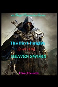 The First Knight: Bearer of the HEAVEN SWORD