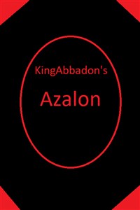 KingAbbadon's Azalon - Continued