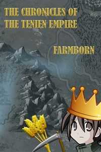 The chronicles of the Tenien Empire: Farmborn
