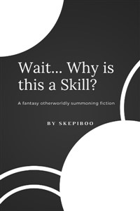 Wait… Why is this a Skill? [Dropped]