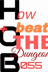 How To Beat The Dungeon Boss