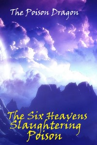 Poison Dragon: The Six Heavens Slaughtering Poison