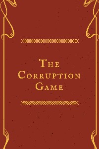 The Corruption Game