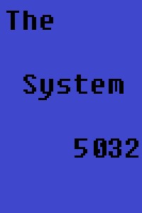The System 5032