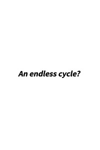 An endless cycle?