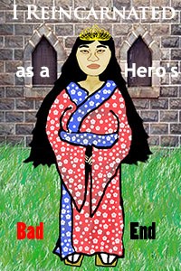 I Reincarnated as a Hero's Bad End