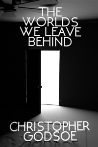 The Worlds We Leave Behind (GameLit Novellette)