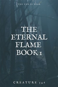 The Eternal Flame: book 1