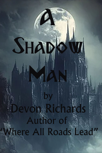 A SHADOW MAN Chapter One