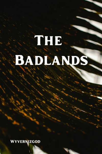 The Badlands