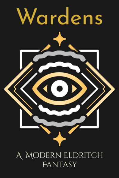 Wardens [Modern Fantasy ⦿ Progression ⦿ Noir]