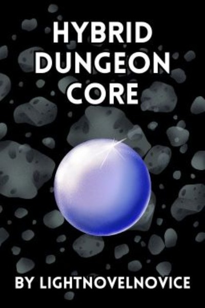 Hybrid Dungeon Core