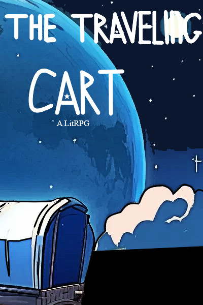 The traveling cart [A litRPG]