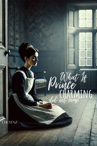 What if Prince Charming did not come