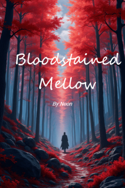 Bloodstained Mellow