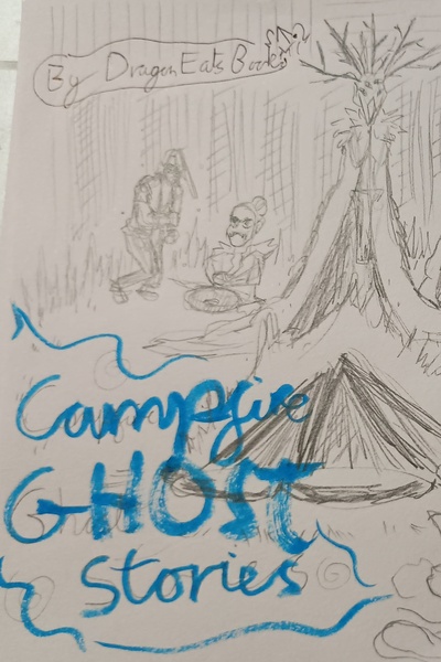 Campfire Ghost Stories