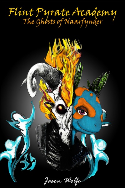 Flint Pyrate Academy: The Ghosts of Naarfynder