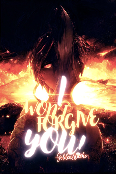 I Won't Forgive You!