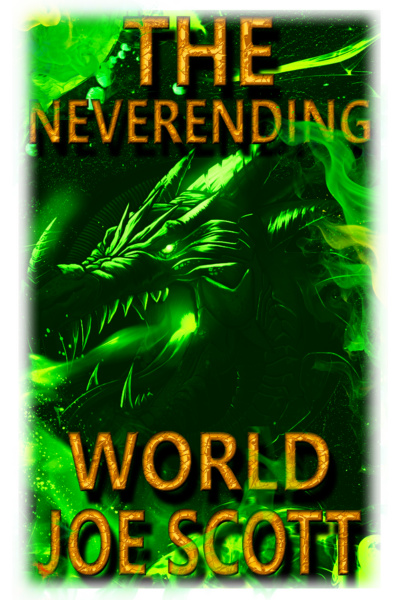 The Neverending World - Book 1, A Dystisia Series