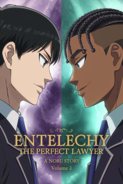 Entelechy: The Perfect Lawyer[Volume 3 Release]