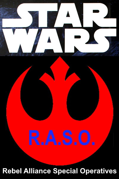 STAR WARS: Rebel Alliance Special Operatives (R. A. S. O.)